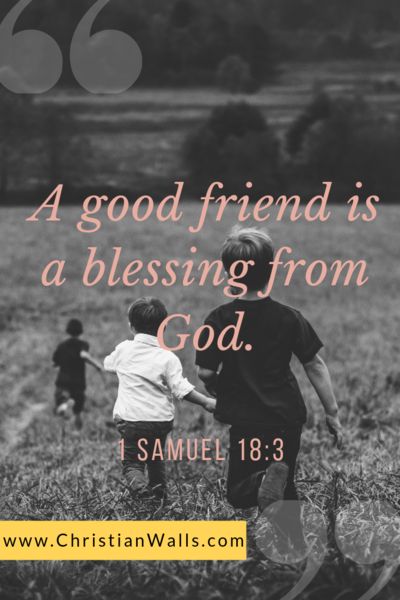 Friendship Day Bible Verse, Family Quotes Bible Verses Blessed, A Good Friend Is A Blessing From God, God's Friendship Quotes, Faith Friendship Quotes, Friendship Day Bible Quotes, Friend Verses Bible, Friend Bible Verses Friendship, When Friends Become Family