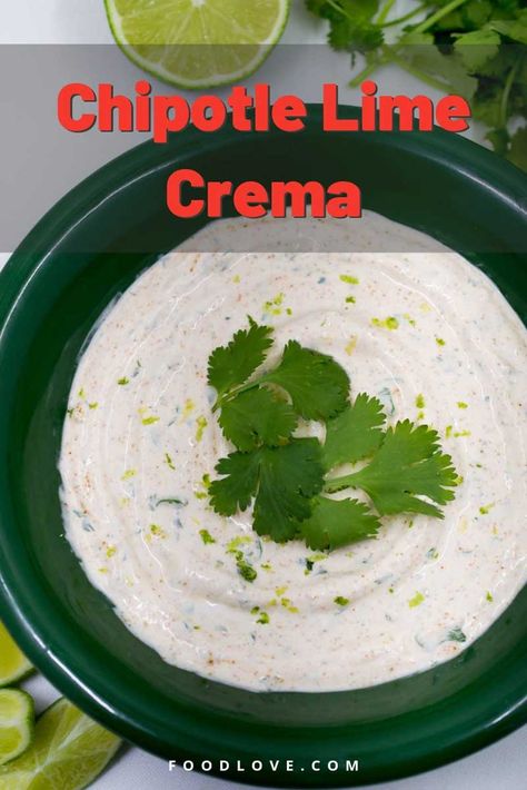 Creamy, spicy, fresh and tangy sour cream crema with chipotle, lime, and cilantro. Chipotle lime crema takes just five minutes to make. It's a creamy flavorful topping for fish, shrimp, chicken, pork, beef, beans or vegetables. #crema #sourcream #chipotle #foodlove Cilantro Lime Crema Recipe, Chipotle Lime Crema, Types Of Mexican Food, Lime Crema Recipe, Crema Recipe, Southwest Recipes, Chipotle Crema, Lime Crema, Costco Meals