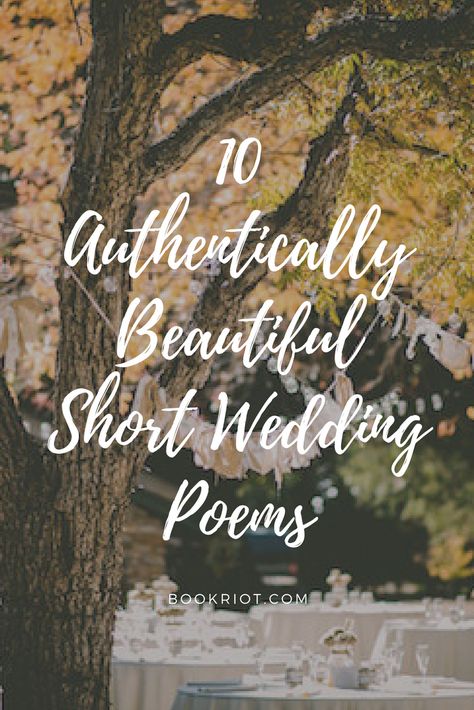 10 authentically beautiful short wedding poems  Weddings | Poetry | Poems | Wedding Poems | Wedding Readings | Marriage | #weddingseason | #weddings | #weddingplanning | #weddingreadings Poems About Marriage Weddings, Love Poems Marriage Wedding Readings, Wedding Poems For The Couple Marriage, Marriage Poems Wedding, Poems For Wedding Ceremony Reading, Love Poem Wedding Reading, Poems On Marriage, Poems To Read At Weddings, Short Wedding Poems For The Couple