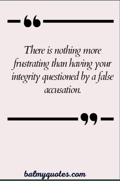 Explore powerful quotes about being wrongly accused and misunderstood. Find words of wisdom to help you navigate through difficult situations when you are falsely accused. Quotes About Accusing People, Being Wronged Quotes, Accusing People Quotes, Quotes About Being Threatened, Quotes About Being Wrongly Accused, Being Wrongfully Accused Quotes, Misjudged Quotes People, Quotes About Being Falsely Accused, Quotes About False Accusations