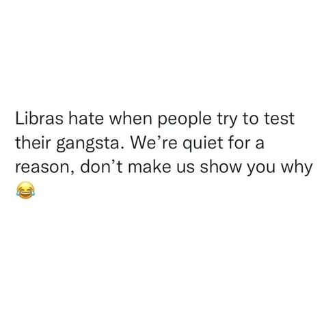 Libra Cold Hearted, Happy Birthday Libra Woman, Libra Memes Funny Truths, Libra Memes Funny, Libra Birthday Quotes, Libra Quotes Women, Libra Quotes Funny, Libra Relatable, October Birthday Quotes