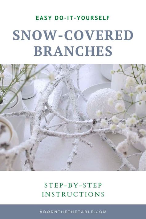 Diy Winter Party Decor, Icy Branches Diy, Frosted Winter Decor, How To Create A Winter Wonderland, Winter Wonderland Xmas Decor, Faux Snow Diy, Snow Table Decorations, Snowflake Table Centerpieces, Winter Forest Decor