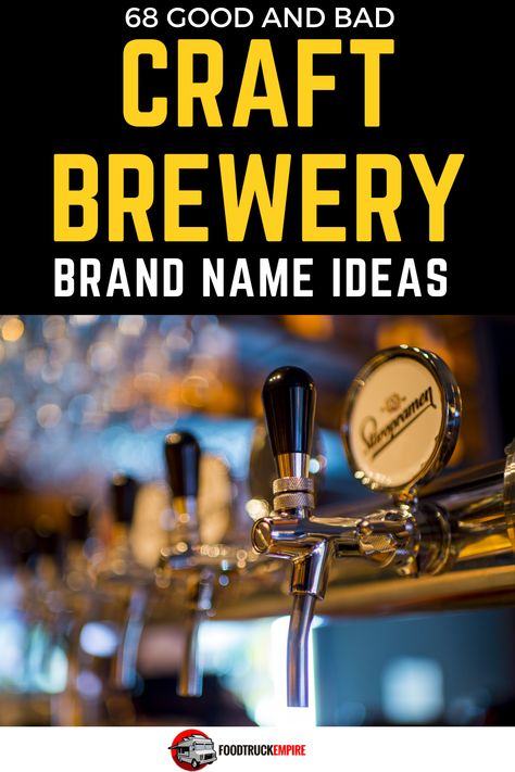 68 Good and Brad Craft Brewery Name Ideas Beer Names Ideas, Brewery Event Ideas, Brewery Decorations, Draft Beer Bar, Brewery Ideas, Brand Name Ideas, Beer Factory, Beer Names, Brewery Restaurant