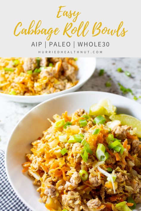 Easy Cabbage Roll Bowls (AIP, Paleo, Whole30) | Hurried Health Nut Aip Paleo, Aip Recipes Dinner, Easy Cabbage Rolls, Aip Diet Recipes, Autoimmune Paleo Recipes, Aip Paleo Recipes, Inflammatory Recipes, Cabbage Roll, Aip Diet