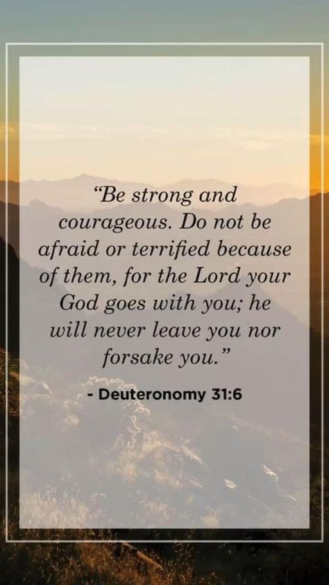 Today's nugget. Encouraging Bible Quotes, Deuteronomy 31, Deuteronomy 31 6, I Love You God, Love Truths, Inspirational Bible Quotes, Bible Verses Quotes Inspirational, Bible Verse Wallpaper, Favorite Bible Verses