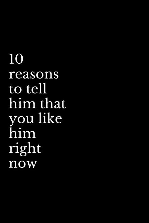 It is at that moment when endless stormy thoughts come to your mind. What if I had told you first what I felt? What if he liked it? How is he in a relationship? Why didn’t I tell him? So that you do not feel that way again, I share a list of the reasons why you should tell him that you like him. Why You Like Him Reasons, Should I Tell Him How I Feel, Telling Him I Like Him, How To Tell Him I Like Him, Tell Him How You Feel Quotes, Should I Tell Him I Like Him, How To Tell Him Your Feelings, Things I Like About Him, How To Tell A Boy You Like Him