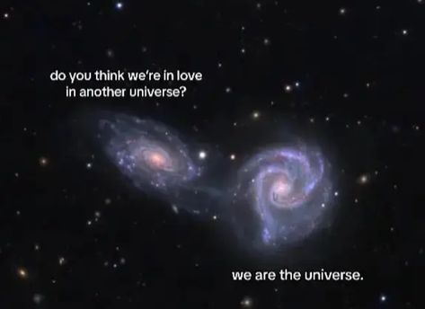 Galaxy Aesthetic Quotes, Asteroid City Quotes, Love Space Quotes, Space Lovers Aesthetic, In Every Universe, Cosmic Love Aesthetic, Web Weaving Love, And The Universe Said I Love You, Space Love Aesthetic