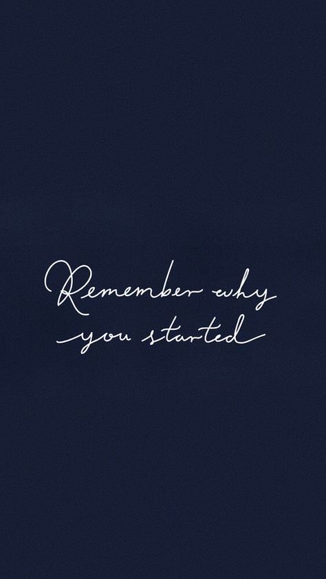 remember why you started 🧠 | Motivational quotes wallpaper, Remember why you started, Quote backgrounds Self Motivation Wallpaper Aesthetic Blue, Quotes On Blue Background, Wallpaper Backgrounds Sayings, Remember Why You Started Wallpaper, Blue Motivational Wallpaper, Why Not Wallpaper, Blue Motivational Quotes, Blue Quotes Aesthetic, Remember Wallpaper