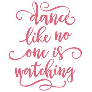 Dance Diy, Board And Brush, Dance Tee, Vision Board Images, Scrapbook Quotes, Small Quotes, Dance Like No One Is Watching, Card Sayings, Wood Burning Patterns