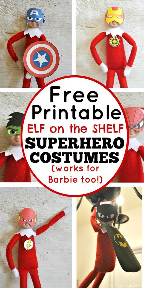 Don't purchase Elf accessories when you can print some for FREE! These Free Printable Elf on the Shelf Super Hero Costumes work for Barbie too! Elf on the shelf ideas, elf on the shelf, elf ideas, Christmas, Christmas fun, free printables, barbie costumes, barbie outfits Elf On The Shelves, Easy Elf On The Shelf, Timmy Time, Easy Elf, Awesome Elf On The Shelf Ideas, Xmas Elf, Elf Antics, Elf Fun, Christmas Preparation