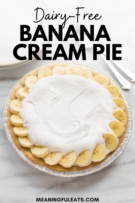 A banana cream pie with fresh bananas and whipped cream on top Paleo Banana Cream Pie, Gluten Free Dairy Free Pie Recipes, Dairy Free Gluten Free Pie, Dairy Free Oreo Pie, Gf Dairy Free Dessert, Non Dairy Desserts Easy, Dairy Free Peanut Butter Pie, Gluten And Dairy Free Pie, Sugar Free Banana Cream Pie