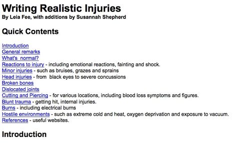 http://www.users.totalise.co.uk/~leiafee/ramblings/realistic_injuries.htm  Trigger warnings in play, but useful basic information on injuries Writing Realistic Injuries, Writing Quotes, Writing, Quotes