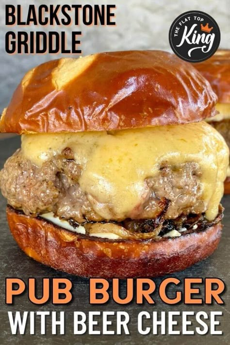 pub burger made on a Blackstone griddle Beer Cheese Sloppy Joe Recipe, Beer Cheese For Burgers, Pretzel Burger Recipe, Beer Cheese Burger, Irish Burger, Pub Burger Recipe, Homemade Beer Cheese, Pub Burger, Griddle Cooking Recipes