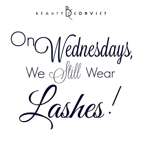 Lash Tip Wednesday, Lash Apparel, Quotes Lashes, Lash Content, Business Merch, Lash Quotes, Eyelash Technician, Happy Wednesday Quotes, Wednesday Quotes