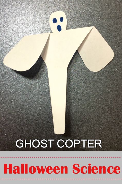 Ghost Copter an Aerodynamic science project for kids - Halloween Science Halloween Craft Kids School, Fun Science Experiments For Kids Halloween, Halloween Crafts For Grade 1, Last Minute Halloween Crafts, Quick Halloween Activities For Kids, Easy Halloween Classroom Activities, October Kids Crafts Easy, Fifth Grade Halloween Crafts, Ghost Math Activities Preschool