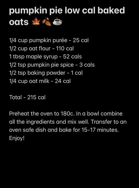 Low Cal Pumpkin Pie, Baked Oats Recipe Low Calorie, Pumpkin Recipes Low Calorie, Low Cal Fall Recipes, Low Cal Pumpkin Recipes, Low Cal Oats, Low Cal Baked Oats, Low Calorie Baked Oats, Pumpkin Pie Baked Oats