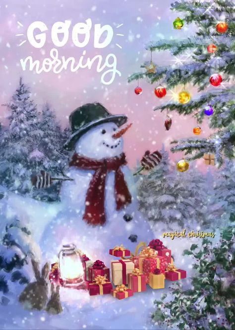 Good Morning Christmas Season, Good Morning Christmas Images, Christmas Morning Quotes, Snowman Quotes, Good Morning Christmas, Morning Christmas, Morning Pic, Good Morning Greeting Cards, Morning Memes