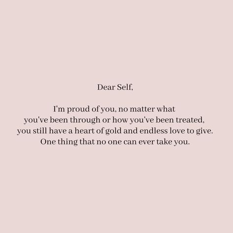 Love Notes To Myself, Dear Self Im Proud Of You, Myself Love Quotes, Positive Quotes For Myself, Not Loving Myself Quotes, Dear Myself Quotes, Love Quotes For Myself, Dear Self Quotes Motivation, Proud Of Me Quotes