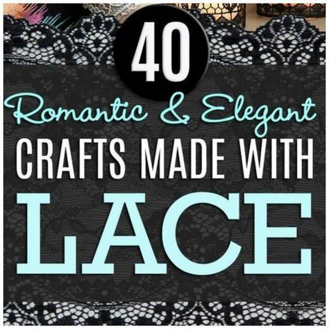 Craft Ideas Made from Lace Leftover Lace Ideas, Vintage Lace Crafts Ideas, Ideas For Lace Scraps, Lace Recycle Ideas, Lace Ideas Diy Crafts, Lace Gifts For Him, Old Lace Repurpose, Lace Projects Craft Ideas, Crafts With Lace