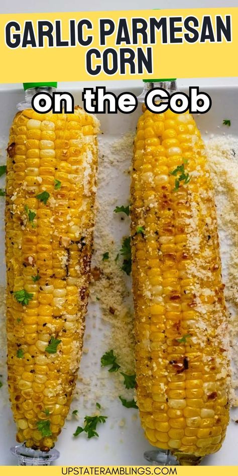 Garlic Parmesan Corn on the Cob Corn On The Cob Parmesan Cheese, Corn On The Cob Meals, Garlic Parmesan Corn On The Cob, Garlic Corn On The Cob, Garlic Parmesan Corn, Parmesan Corn On The Cob, Parmesan Corn, Grilled Steak Kabobs, Corn On The Cob Recipe