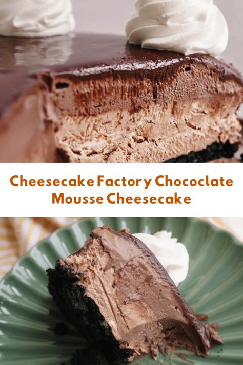 Copycat Chocolate Mousse Cheesecake Factory Cheesecake Factory Cakes, Cheesecake Mousse Recipe, Chocolate Mousse Cheesecake, Mousse Cheesecake, Cheesecake Factory Recipes, Chocolate Cheesecake Recipes, Cheesecake Desserts, Cheesecake Factory, Chocolate Cheesecake