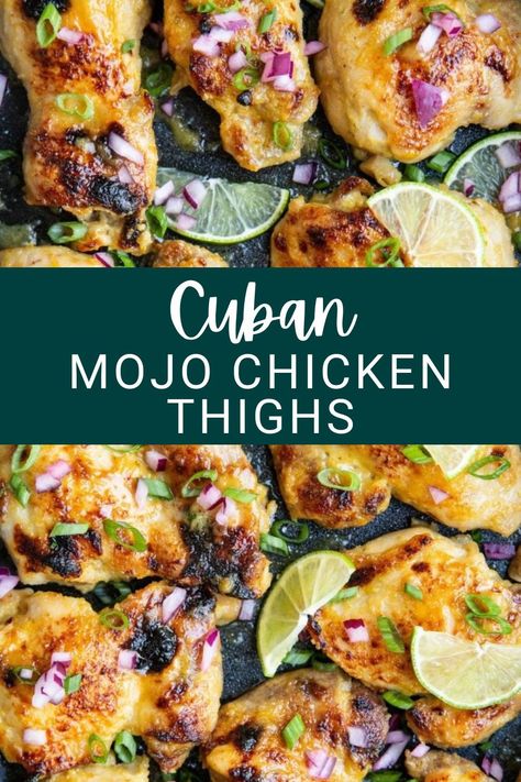 Baked Mojo Chicken Thighs feature a delicious Cuban Mojo marinade, resulting in a citrusy glazed, tender chicken with incredible flavor and texture. The next time you have a hankering for a chicken dinner, whip up these Cuban chicken thighs along with your favorite sides and toppings like rice, beans, plantains, avocado, fresh cilantro, etc. Cuban Chicken Thigh Recipes, Cuban Chicken Marinade, Cuban Chicken Recipes, Cuban Mojo Marinade, Cuban Mojo Chicken, Cilantro Lime Chicken Marinade, Healthy Turkey Meatballs, Mojo Marinade, Mojo Chicken