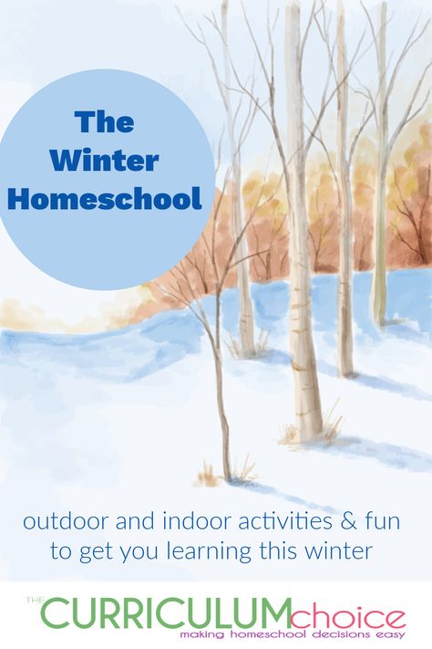 Curriculum Choice Authors Winter Homeschool Roundup Winter Homeschool Ideas, Winter Homeschool, Homeschool Coop, Homeschool Nature Study, Mom Support, Winter Books, Winter Nature, Homeschool Ideas, Nature Study