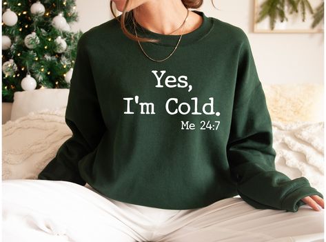 "Yes, I'm Cold Unisex Sweatshirt, Winter Always Cold Sweatshirt, Funny Cold Hoodie,Always Freezing Hoodie, Gift for Cold Person Freezing Cold Premium Quality Printed in the USA. HOW TO ORDER T-SHIRT 1-) Please, Check and Review all Photos. 2-) Select Your T-shirt Color. 3-) Select Your T-shirt Size. 4-) Click ADD TO CART and You can go back to add more product color and text color or You can complete the checkout process. 5-)Please Click \"Proceed to Check Out\" 6-) Finally, Your Custom Shirt wi Cookies Hoodie, Cold Sweatshirt, Birthday Sweater, Personalized Matches, After All This Time, Always Cold, All This Time, 16th Birthday Gifts, Green Sweatshirt