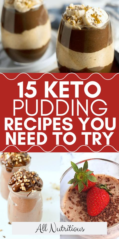 These 15 mouth-watering ketogenic pudding recipes are sure to satisfy without kicking you out of ketosis! The best part is most of these keto recipes take under 20 minutes to make!    For more eat keto recipes check out my blog https://allnutritious.com/category/keto/    #Pudding #Keto #KetoDessert Keto Coconut Pudding, Easy Keto Pudding Dessert, Keto Breakfast Pudding, Keto Instant Pudding Recipes, Keto Vanilla Pudding, Keto Puddings, Cheesecake Jello Recipes Instant Pudding Keto, Low Carb Pudding Recipes, Keto Dessert With Sugar Free Pudding