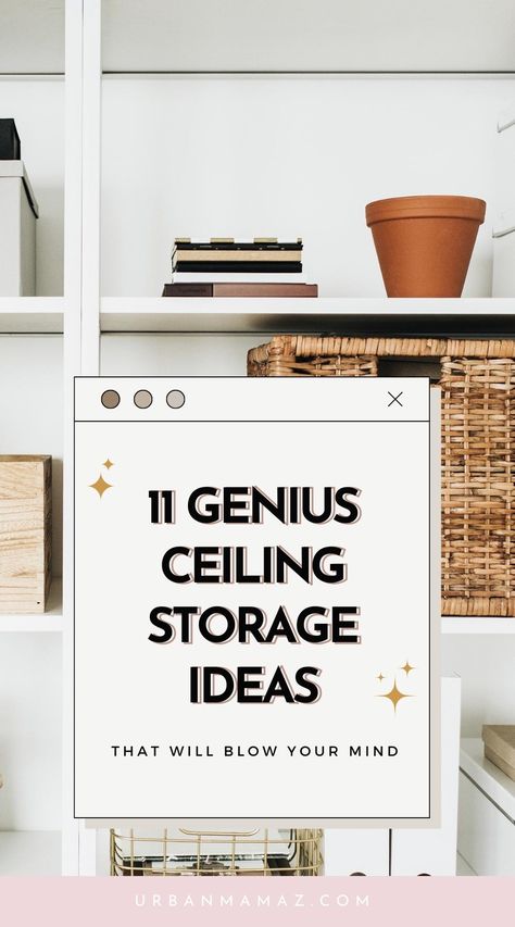 Ceiling Storage Ideas High Up Storage Ideas, Genius Storage Ideas, Tiny House Clothing Storage Ideas, High Shelf Storage Ideas, Shallow Storage Ideas, Above Closet Storage Ideas, High Ceiling Storage Ideas, Vertical Storage Ideas Bedroom, High Ceiling Bathroom Ideas