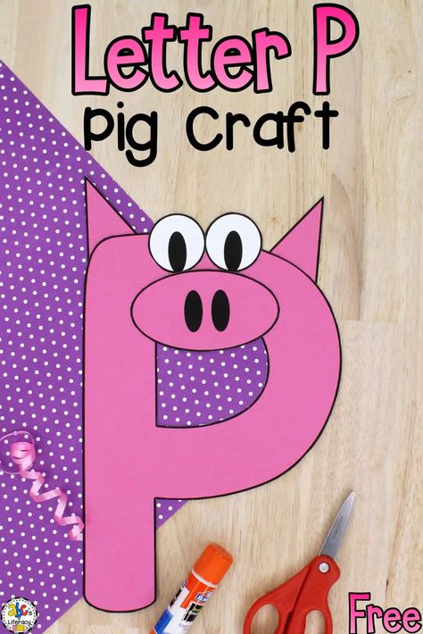 Letter P Ideas For Preschool, P Is For Pig Preschool, Letter P Crafts For Toddlers, P Crafts For Preschoolers, Letter P Craft For Preschoolers, Letter P Craft, Letter P Art, Pig Template, P Craft