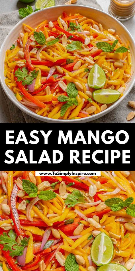 Mango salad with sliced red peppers, fresh mint, lime wedges, and roasted peanuts in a large white bowl. Thai Mango Salad Recipe, Mango Salad Recipe, Thai Mango Salad, To Simply Inspire, Thai Flavors, Light Side Dishes, Thai Mango, Thai Salads, Mango Salad