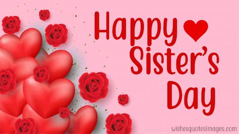 Happy Sisters Day Wishes, Quotes & Messages With Images Happy Sisters Day Wishes, Sisters Day Wishes, Happy Sister Day, Sister Sayings, Happy Sisters Day, Sister's Day, Sisters Day, National Sisters Day, Bbq Party Invitations