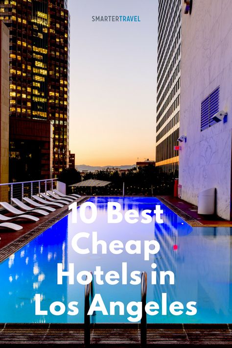 The Best Cheap Hotels in Los Angeles Hotels In Los Angeles, Los Angeles Vacation, Cheap Hotel Room, Classic Hotel, Hollywood Hotel, Los Angeles Hotels, Los Angeles Travel, Cheap Hotel, Family Hotel