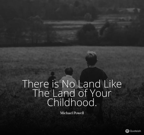 Miss My Childhood Quotes, Missing Childhood Quotes Nostalgia, Childhood Memories Quotes Childhood Memories Quotes Nostalgia, Quotes On Childhood Memories, Nostalgia Quotes Childhood, Childhood Quotes Memories, Quotes On Childhood, Missing Childhood Quotes, Old Childhood Memories