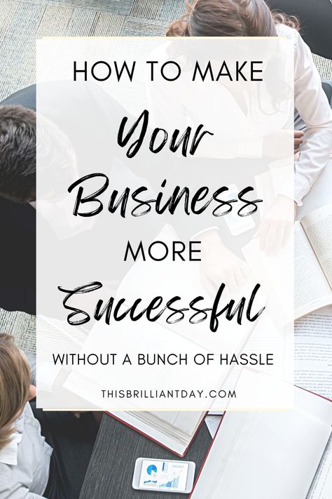 How To Make Your Business More Successful Without A Bunch Of Hassle Running A Business, Make Business, How To Make Your, A Business, Too Much, Personal Development, Good News, The Good, Blog Posts