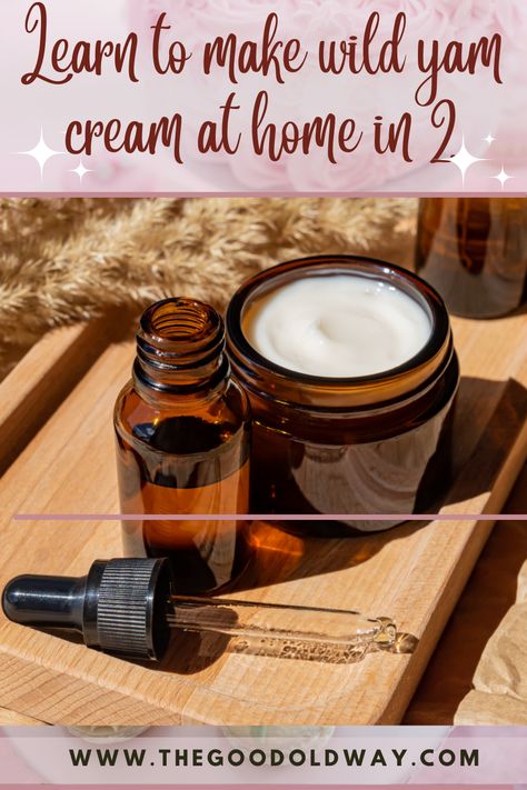 Two easy-to-follow recipes for Wild Yam Cream! Yam Cream Recipe, Anna’s Wild Yam Cream, How To Make Wild Yam Cream, Wild Yam Cream Recipe Diy, Wild Yam Root Benefits, Yam Cream Benefits, Diy Wild Yam Cream, Wild Yam Cream Benefits, Wild Yam Benefits For Women