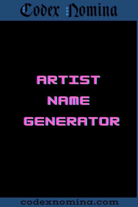 Artist Name Generator & Backstories Good Stage Names, Stage Names For Singers, Online Names Ideas, Cute Stage Names, Space Inspired Names, Singer Name Ideas, Stage Name Ideas For Singers, Rapper Names Ideas, Stage Name Generator