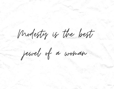 Modest Fashion Quotes Classy, Modest Woman Quotes, Modesty Is The Highest Elegance, Dressing Modestly Quotes, Modest Captions, Modesty Quotes Islam, Modest Quotes, Modesty Quotes, Dress Quotes