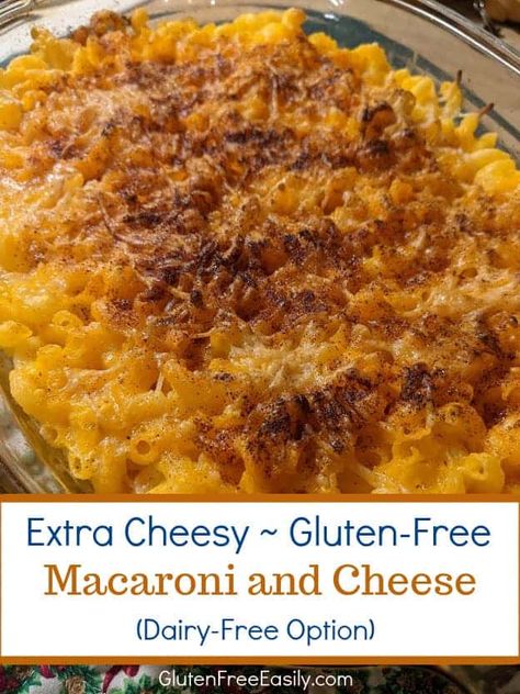 Extra Cheesy Gluten-Free Macaroni and Cheese Gluten Free Mac N Cheese, Gluten Free Casserole, Gluten Free Mac And Cheese, Gluten Free Noodles, Macaroni N Cheese Recipe, Baked Macaroni, Dairy Free Cheese, Dairy Free Eggs, Baked Mac