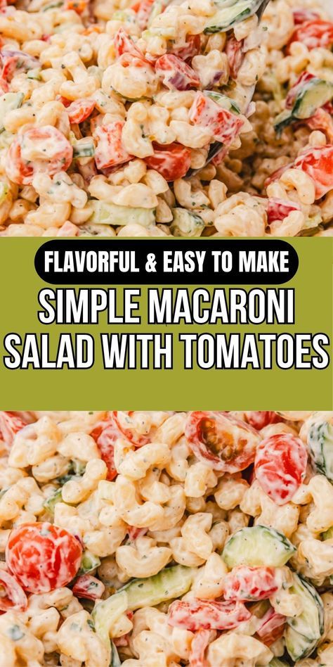 Macaroni Salad With Cucumber, Macaroni Salad With Tomatoes, Tomato Pasta Salad Recipes, Macaroni And Tomatoes Old Fashioned, Cherry Tomato Pasta Salad, Macaroni Salad Easy, Simple Macaroni Salad, Pasta Salad With Tomatoes, Southern Macaroni Salad