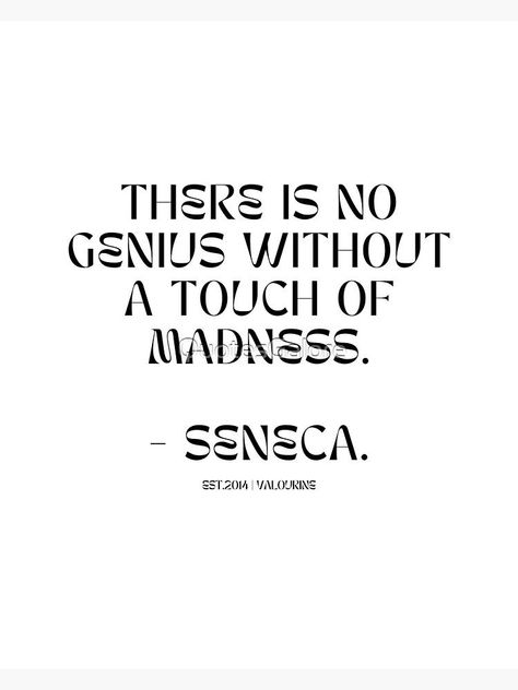 Genius Quotes Philosophy, Madness Quotes, Madness Is Genius, Mad Quotes, Inspirational Wuotes, Stoic Quotes, Quotes On Life, Personal Improvement, Genius Quotes