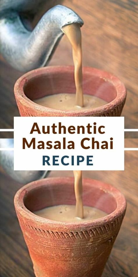 India Chai Tea Recipe, Authentic Masala Chai, Indian Chai Recipe, Authentic Chai Tea Recipe Indian, Authentic Indian Chai Tea Recipe, Spiced Chai Tea Recipe, Chai Recipe Tea, Indian Tea Recipe, How To Make Chai Tea