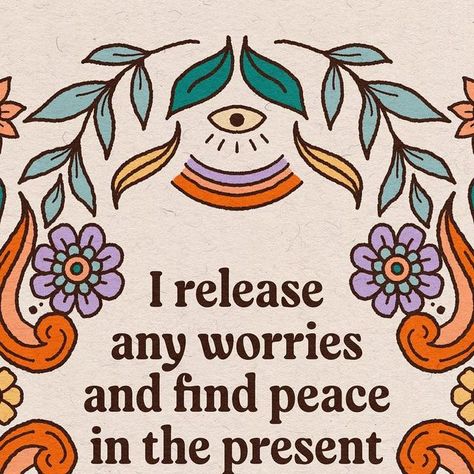 Lauriane ❁ on Instagram: "Mantra of the day: I release any worries and find peace in the present moment 🌼✨ Instead of thinking about what could go wrong, try to think about what could go right and repeat it many times. Breathe in and out and remember that everything will be okay. 💗 . . I own all the rights to my art - Please don’t edit, crop, apply filter or modify without permission. If you want to share on your profile, tag me in the picture and credit me in the first line of the descriptio Happy Inspirational Quotes, What Will Be Will Be, Be In The Present, Be In The Moment, Everything Will Be Okay, I Release, Healing Affirmations, Being Present, Vision Board Affirmations