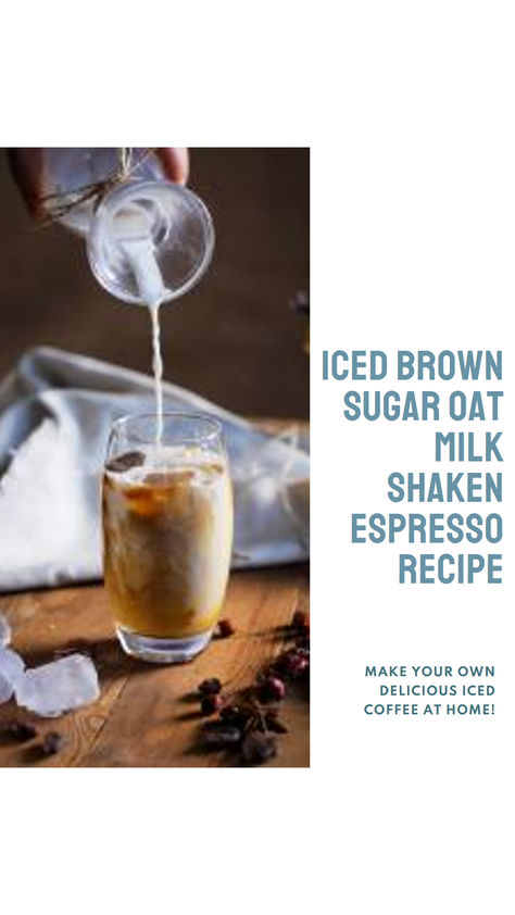 Check out our easy homemade Iced Brown Sugar Oat Milk Shaken Espresso recipe! Shaken Espresso Recipe, Brown Sugar Espresso, Oat Milk Shaken Espresso, Espresso Recipe, Shaken Espresso, Espresso Recipes, Cold Coffee Recipes, Iced Coffee At Home, Cold Coffee