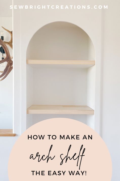 How to make a built in arch shelf from an existing cabinet, turn a cabinet into an arch, the easy way to make an arch shelf High Niche Decor Alcove, Diy Arched Cabinet Built In, Diy Built In Shelf Wall, Arch Nook In Wall Decor, Inset Arch Wall, Kitchen Wall Arch Design, Built In Shelves Archway, Add Arches To Bookcase, Arched Inset Shelves