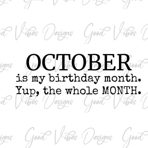 Its My Birthday Month October Quotes, Hello October Birthday Month, October Birthday Month Quotes, October Born Quotes Birthday Month, Birthday Party Ideas In October, Hello October Quotes Birthday Month, October Born Quotes, October Quotes Month, October Birthday Quotes