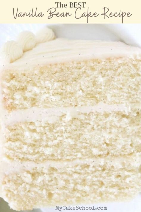 Cake Recipes Cake Flour, Vanilla Dream Cake, Vanilla Bean Birthday Cake, Vanilla Bean Sheet Cake, Sturdy Cake Recipe, Vanilla Bean Wedding Cake, Bakery Style Vanilla Cake, Moist Vanilla Bean Cake, How To Use Vanilla Bean