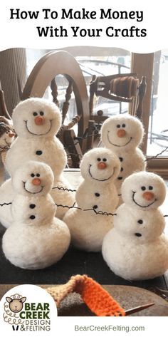 How To Make Money With Your Crafts - Bear Creek Felting Felted Snowman Ornaments, Wool Felted Christmas Ornaments, Summer Crafts To Sell, Crafts To Sell Make Money, Christmas Crafts To Sell Make Money, Tovad Ull, Christmas Crafts To Sell, Felt Snowman, Needle Felting Diy