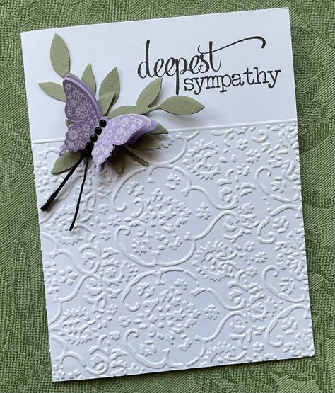 Sympathy Cards Su, Embossed Cards Handmade Cardmaking, Butterfly Cards Ideas, Elegant Cards Handmade, Sympathy Cards Stampin Up Ideas, Homemade Sympathy Cards, Embossed Cards Handmade, Sympathy Card Sayings, Stampin Up Sympathy Cards